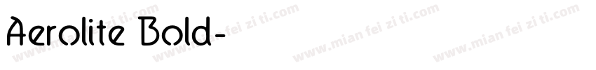 Aerolite Bold字体转换